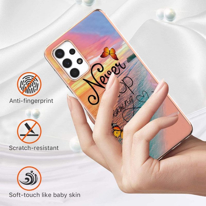 Handyhülle Für Samsung Galaxy A13 Hören Sie Nie Auf. Schmetterlinge Zu Träumen