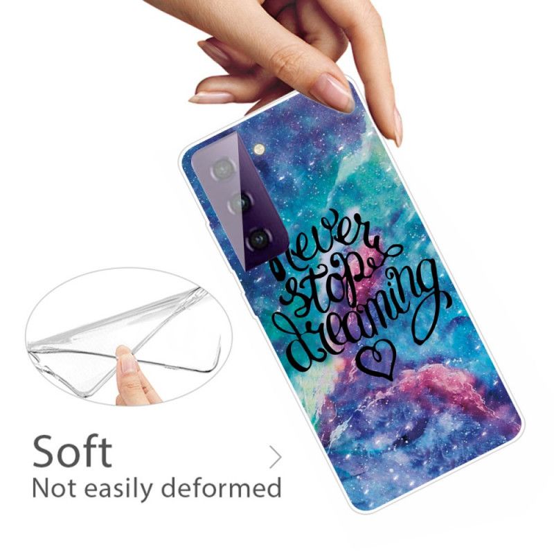 Hülle Für Samsung Galaxy S21 5G Nie Aufhören Zu Träumen